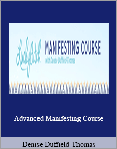 Denise Duffield-Thomas - Advanced Manifesting Course