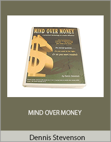 Dennis Stevenson - MIND OVER MONEY