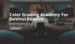 Denver Riddle - Color Grading Academy For DaVinci Resolve