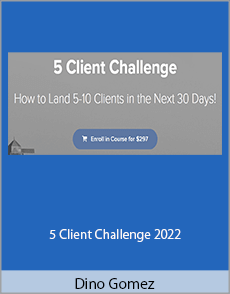 Dino Gomez - 5 Client Challenge 2022