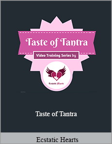 Ecstatic Hearts - Taste of Tantra