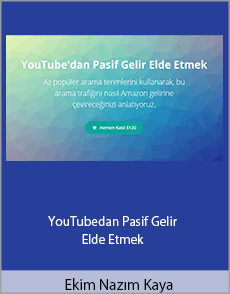 Ekim Nazım Kaya - YouTubedan Pasif Gelir Elde Etmek