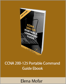 Elena Mofar - CCNA 200-125 Portable Command Guide Ebook