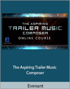 Evenant - The Aspiring Trailer Music Composer