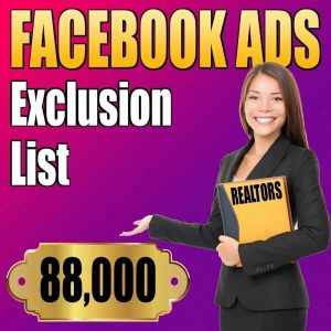 Facebook Ads Realtor Exclusion List