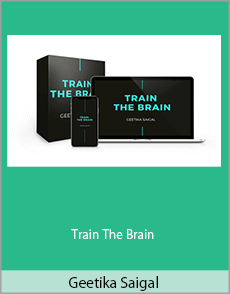 Geetika Saigal - Train The Brain