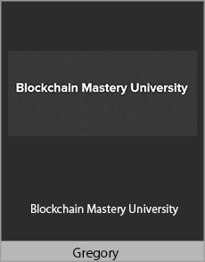 Gregory - Blockchain Mastery University