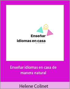 Helene Colinet - Enseñar idiomas en casa de manera natural