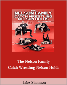 Jake Shannon - The Nelson Family. Catch Wrestling Nelson Holds