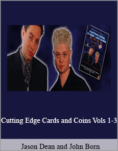 Jason Dean and John Born - Cutting Edge Cards and Coins Vols 1-3