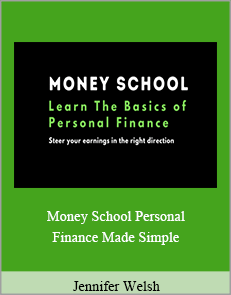 Jennifer Welsh - Money School Personal Finance Made Simple