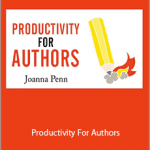 Joanna Penn - Productivity For Authors