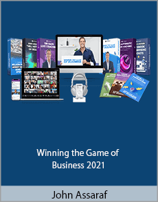 John Assaraf - Winning the Game of Business 2021