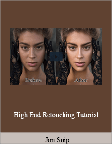 Jon Snip - High End Retouching Tutorial