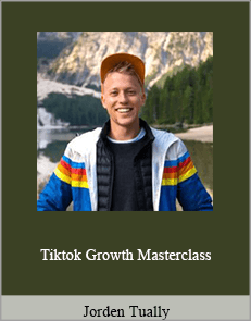 Jorden Tually - Tiktok Growth Masterclass