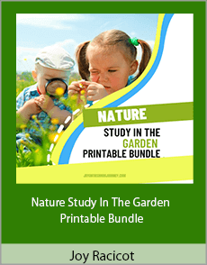 Joy Racicot - Nature Study In The Garden Printable Bundle