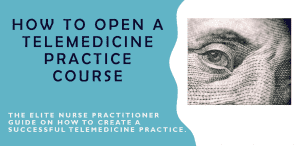 Justin Allan MSN FNP - How to Create a Telemedicine Practice