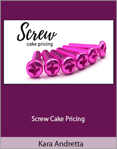 Kara Andretta - Screw Cake Pricing