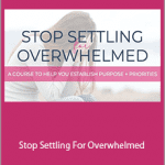 Kayse Pratt - Stop Settling For Overwhelmed