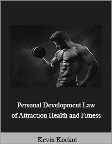 Kevin Kockot - Personal Development Law of Attraction Health and Fitness