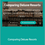 LJ Johnson - Comparing Deluxe Resorts