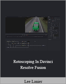 Lee Lanier - Rotoscoping In Davinci Resolve Fusion