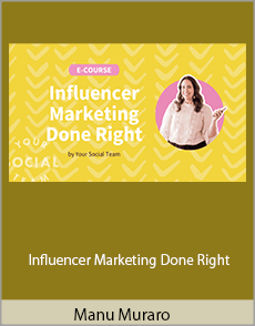 Manu Muraro - Influencer Marketing Done Right