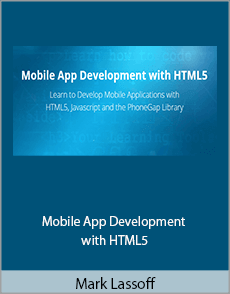 Mark Lassoff - Mobile App Development with HTML5