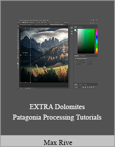 Max Rive - EXTRA Dolomites and Patagonia Processing Tutorials