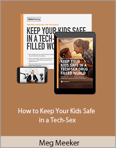 Meg Meeker - How to Keep Your Kids Safe in a Tech-Sex