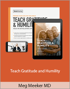 Meg Meeker MD - Teach Gratitude and Humility