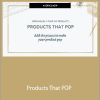 Naima Sheikh - Products That POP