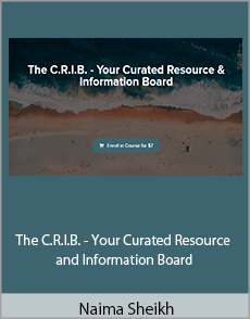 Naima Sheikh - The C.R.I.B. - Your Curated Resource and Information Board