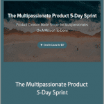 Naima Sheikh - The Multipassionate Product 5-Day Sprint