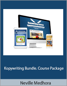 Neville Medhora - Kopywriting Bundle. Course Package