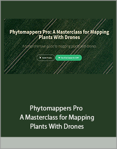 Phytomappers Pro - A Masterclass for Mapping Plants With Drones