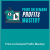 Profit Steve - Print on Demand Profits Mastery