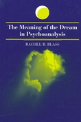 Rachel Blass - The Meaning Of The Dream In Psychoanalysis