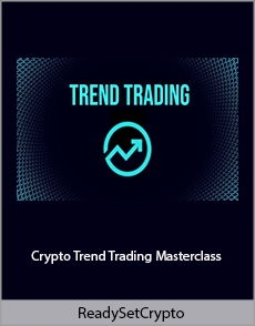 ReadySetCrypto - Crypto Trend Trading Masterclass