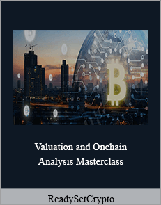 ReadySetCrypto - Valuation and Onchain Analysis Masterclass