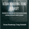 Rebelway - Ocean Rendering Using Redshift