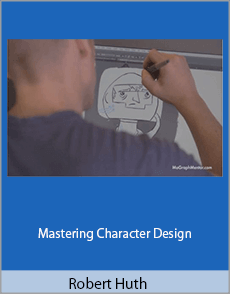 Robert Huth - Mastering Character Design