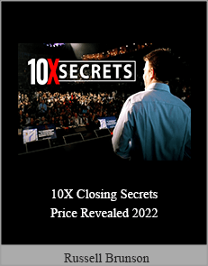 Russell Brunson - 10X Closing Secrets Price Revealed 2022