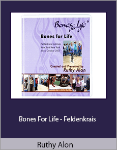 Ruthy Alon - Bones For Life - Feldenkrais