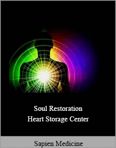 Sapien Medicine - Soul Restoration - Heart Storage Center