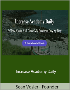 Sean Vosler - Founder - Increase Academy Daily