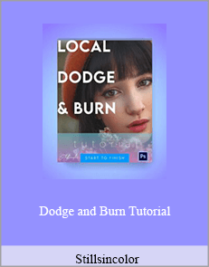 Stillsincolor - Dodge and Burn Tutorial