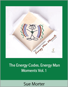 Sue Morter – The Energy Codes. Energy Man Moments Vol. 1