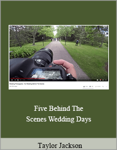 Taylor Jackson - Five Behind The Scenes Wedding Days