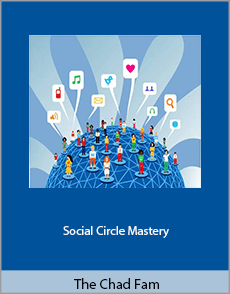 The Chad Fam - Social Circle Mastery